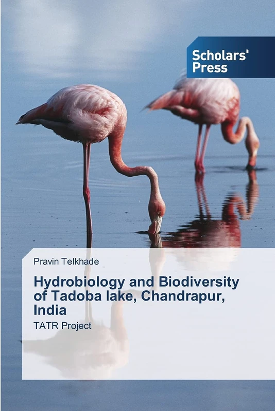 Hydrobiology and Biodiversity of Tadoba lake, Chandrapur, India: TATR Project