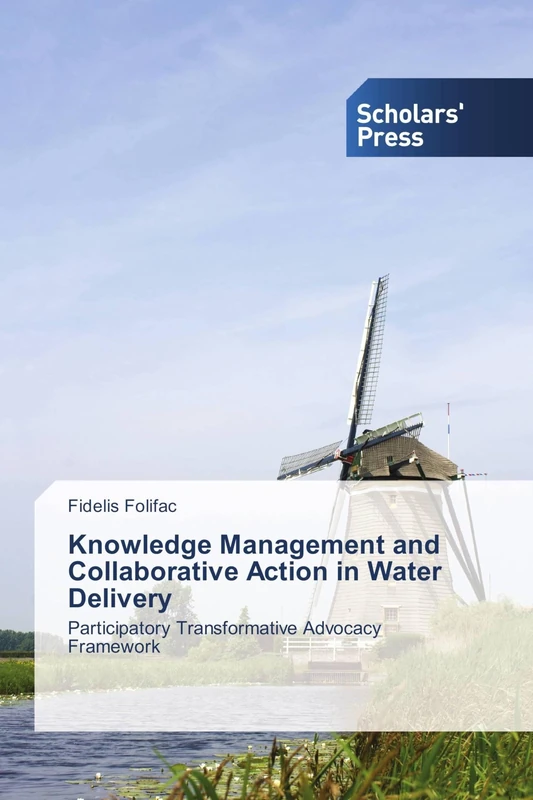 Knowledge Management and Collaborative Action in Water Delivery: Participatory Transformative Advocacy Framework