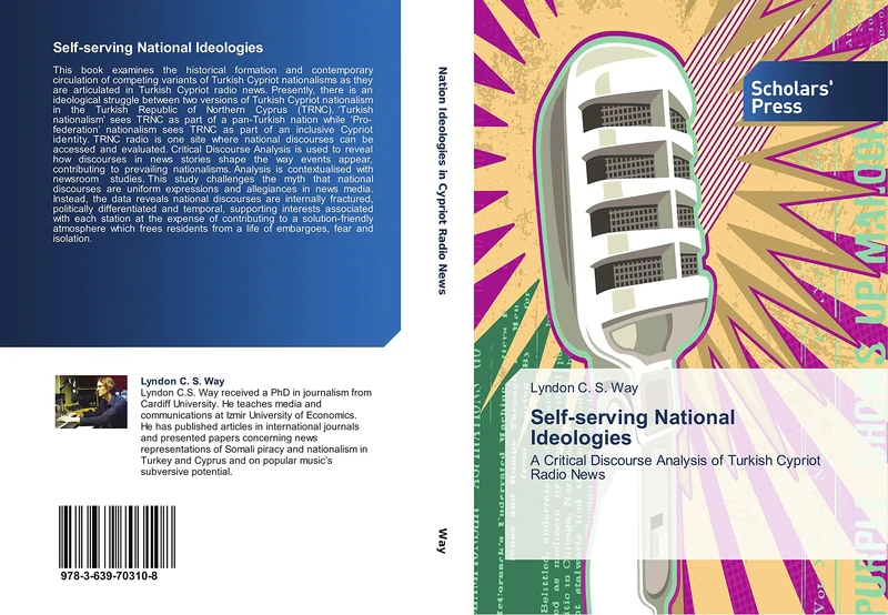 Self-serving National Ideologies: A Critical Discourse Analysis of Turkish Cypriot Radio News