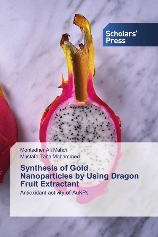 Synthesis of Gold Nanoparticles by Using Dragon Fruit Extractant: Antioxidant activity of AuNPs