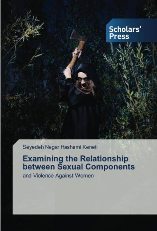 Examining the Relationship between Sexual Components: and Violence Against Women