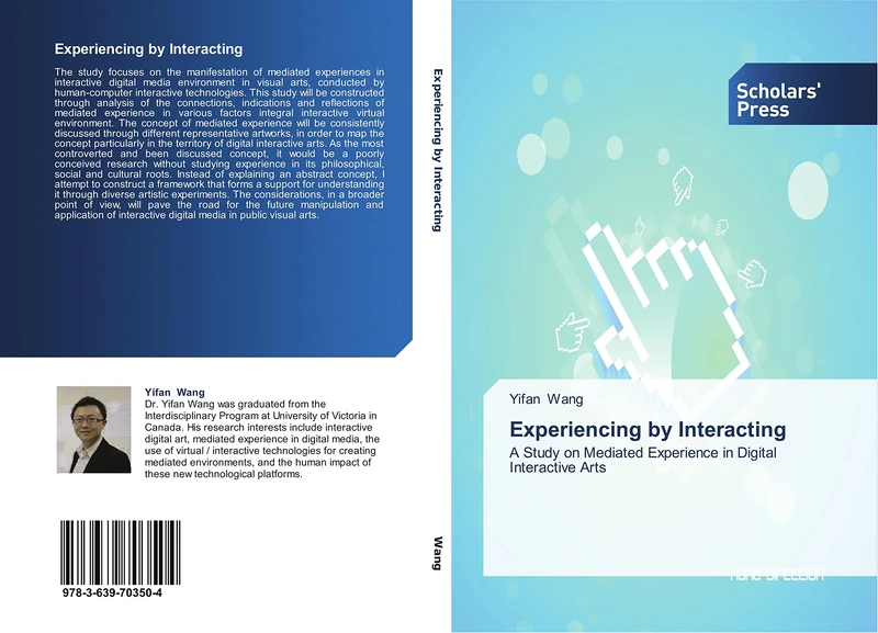 Experiencing by Interacting: A Study on Mediated Experience in Digital Interactive Arts