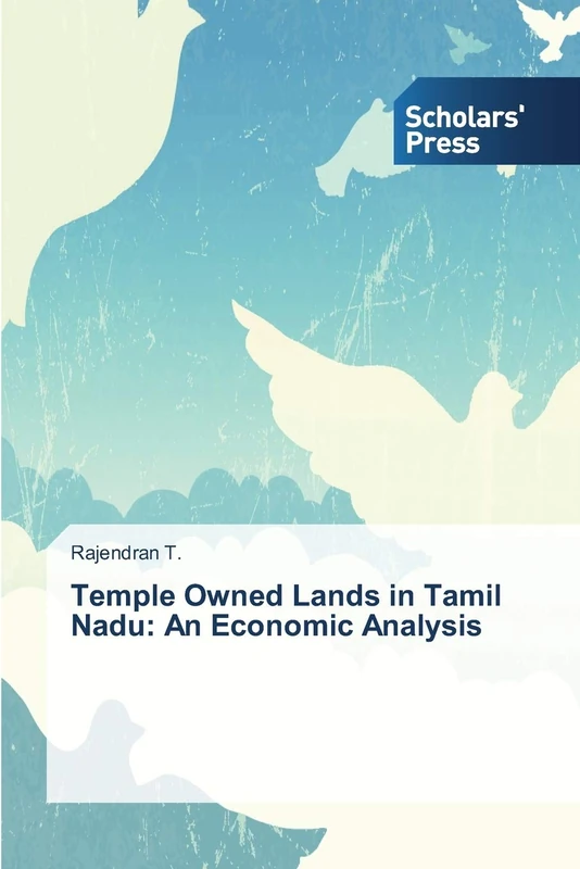 Temple Owned Lands in Tamil Nadu: An Economic Analysis