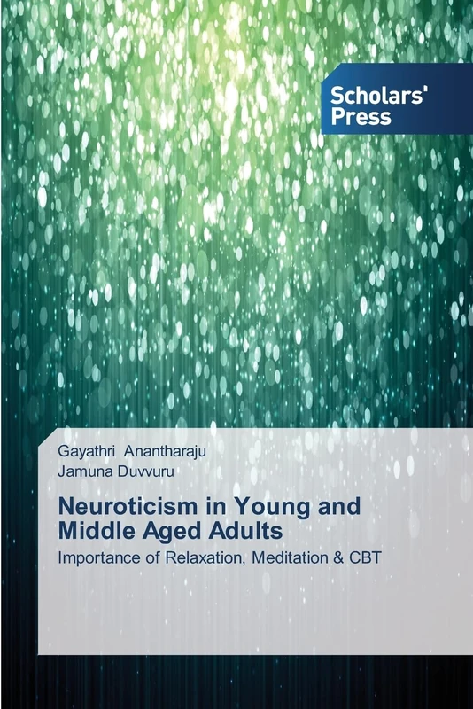 Neuroticism in Young and Middle Aged Adults: Importance of Relaxation, Meditation & CBT - Image 1