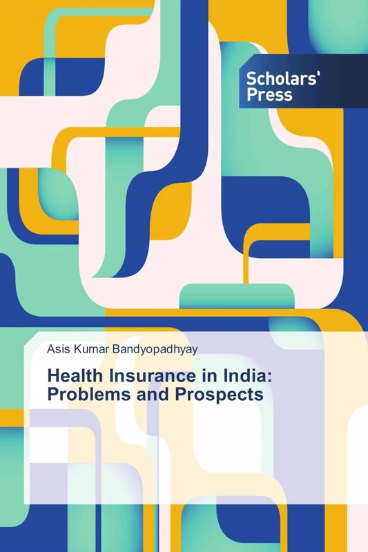 Health Insurance in India: Problems and Prospects - Image 1