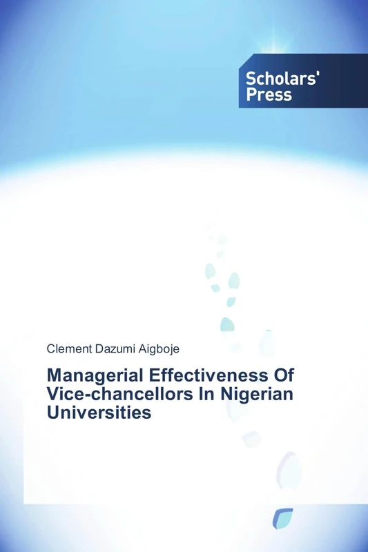 Managerial Effectiveness Of Vice-chancellors In Nigerian Universities