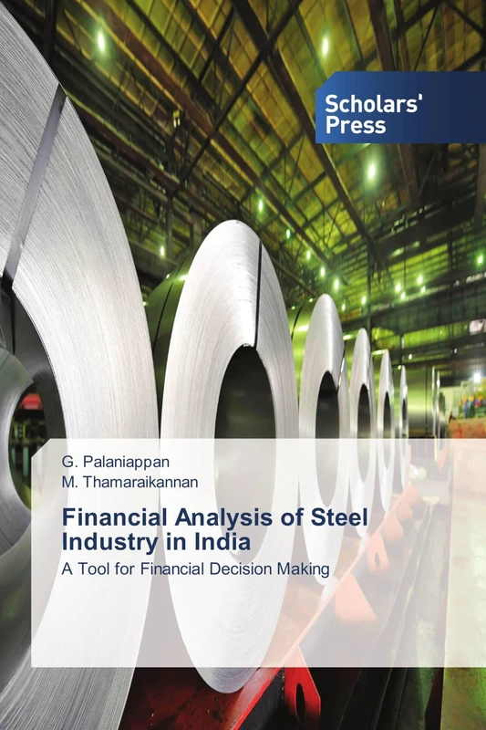 Financial Analysis of Steel Industry in India: A Tool for Financial Decision Making