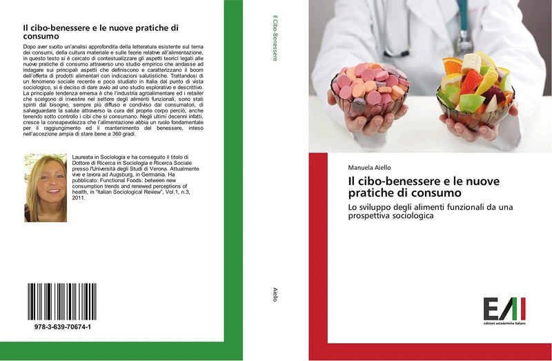 Il cibo-benessere e le nuove pratiche di consumo: Lo sviluppo degli alimenti funzionali da una prospettiva sociologica