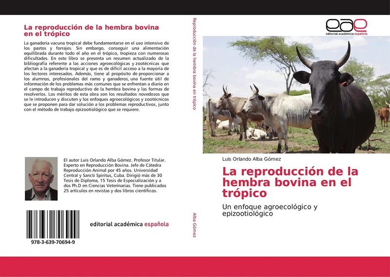 La reproducción de la hembra bovina en el trópico: Un enfoque agroecológico y epizootiológico
