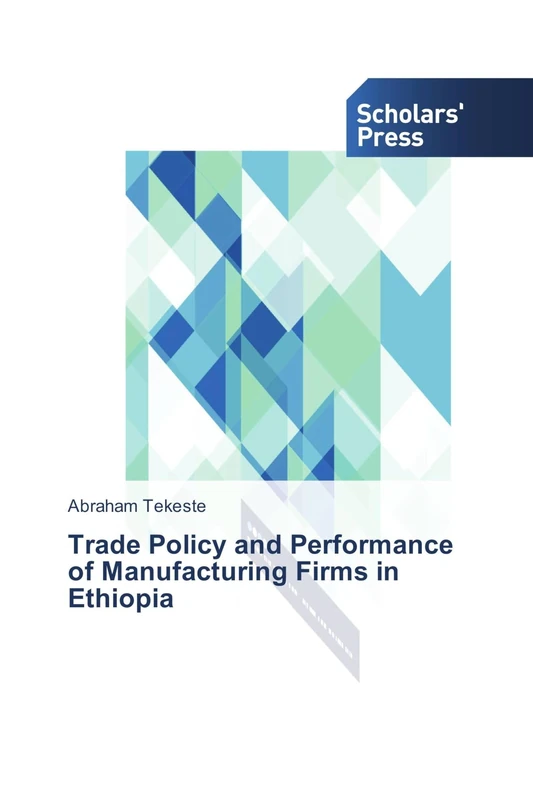 Trade Policy and Performance of Manufacturing Firms in Ethiopia - Image 1