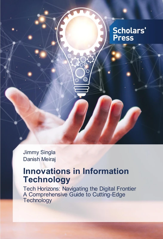 Innovations in Information Technology: Tech Horizons: Navigating the Digital Frontier A Comprehensive Guide to Cutting-Edge Technology