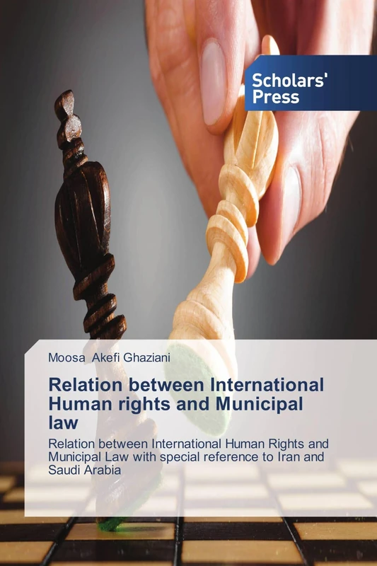 Relation between International Human rights and Municipal law: Relation between International Human Rights and Municipal Law with special reference to Iran and Saudi Arabia - Image 1