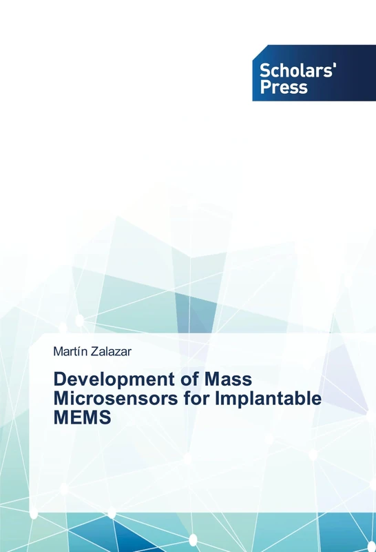 Development of Mass Microsensors for Implantable MEMS - Image 1