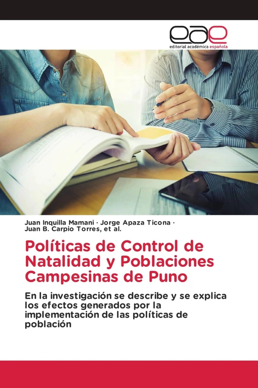 Políticas de Control de Natalidad y Poblaciones Campesinas de Puno: En la investigación se describe y se explica los efectos generados por la implementación de las políticas de población