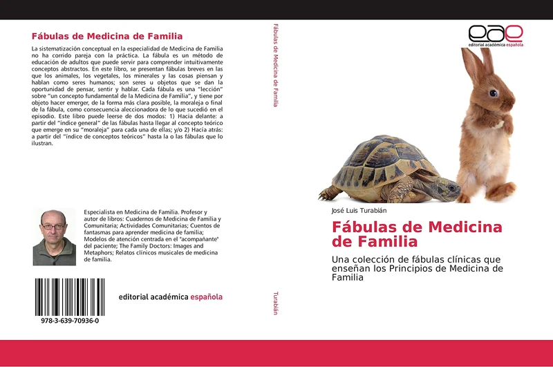 Fábulas de Medicina de Familia: Una colección de fábulas clínicas que enseñan los Principios de Medicina de Familia