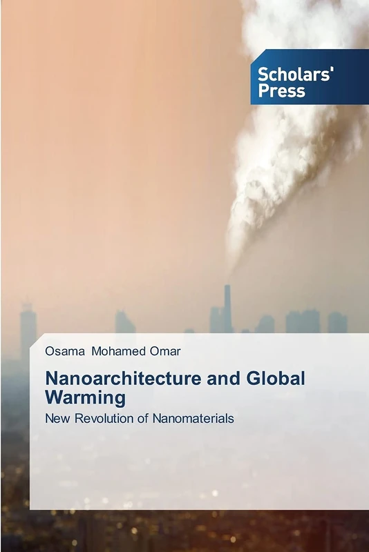Nanoarchitecture and Global Warming: New Revolution of Nanomaterials