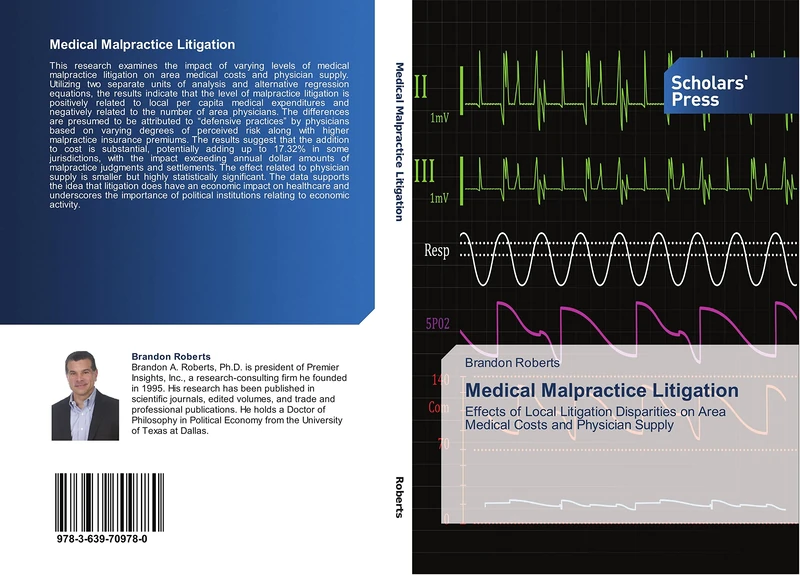 Medical Malpractice Litigation: Effects of Local Litigation Disparities on Area Medical Costs and Physician Supply