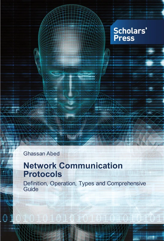 Network Communication Protocols: Definition, Operation, Types and Comprehensive Guide
