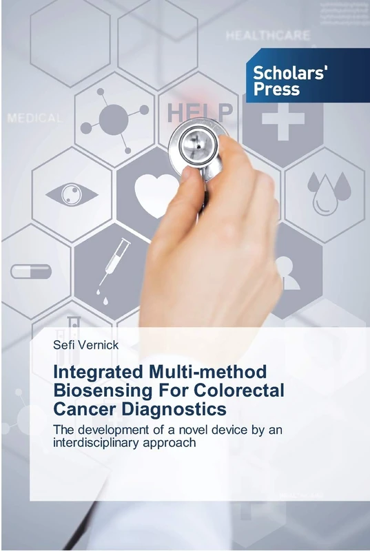 Integrated Multi-method Biosensing For Colorectal Cancer Diagnostics: The development of a novel device by an interdisciplinary approach