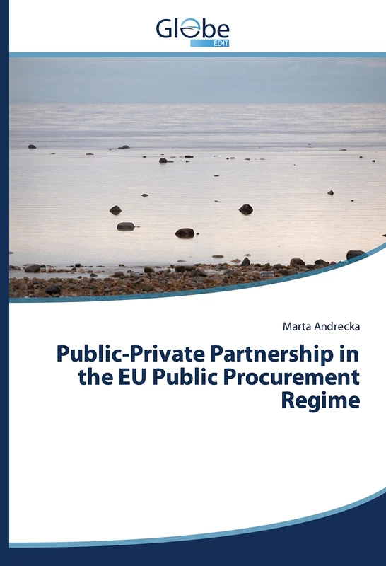 Public-Private Partnership in the Eu Public Procurement Regime
