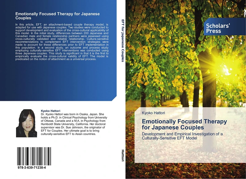 Emotionally Focused Therapy for Japanese Couples: Development and Empirical Investigation of a Culturally-Sensitive EFT Model
