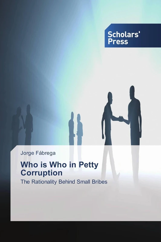 Who is Who in Petty Corruption: The Rationality Behind Small Bribes - Image 1