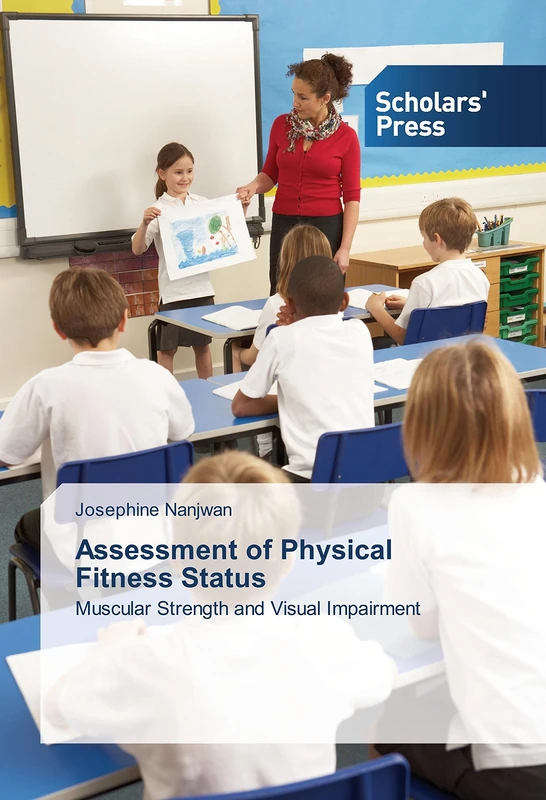 Assessment of Physical Fitness Status: Muscular Strength and Visual Impairment