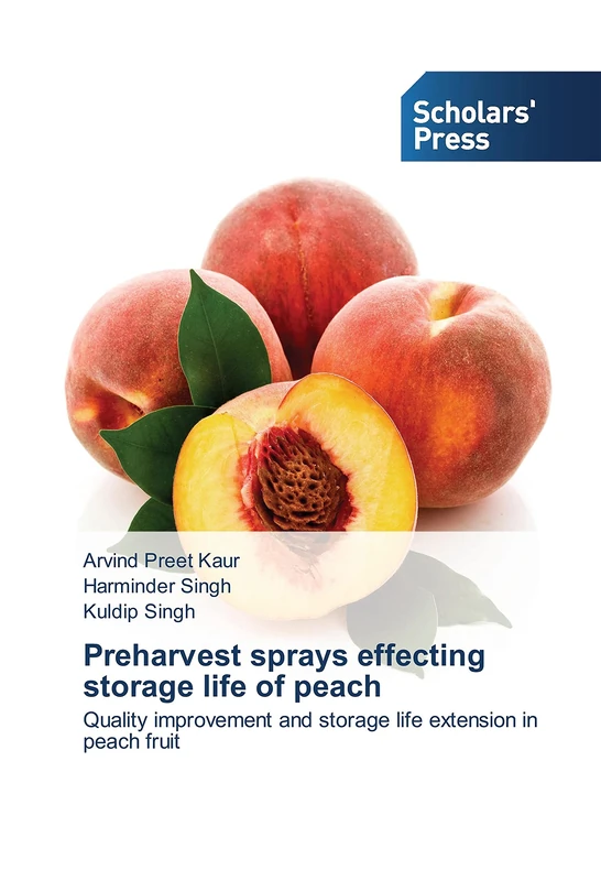 Preharvest sprays effecting storage life of peach: Quality improvement and storage life extension in peach fruit