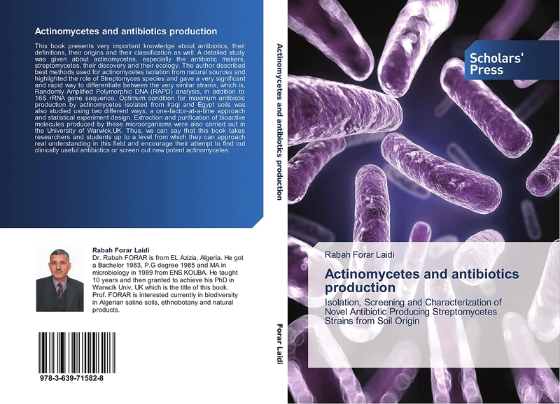 Actinomycetes and antibiotics production: Isolation, Screening and Characterization of Novel Antibiotic Producing Streptomycetes Strains from Soil Origin