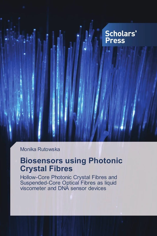 Biosensors using Photonic Crystal Fibres: Hollow-Core Photonic Crystal Fibres and Suspended-Core Optical Fibres as liquid viscometer and DNA sensor devices - Image 1