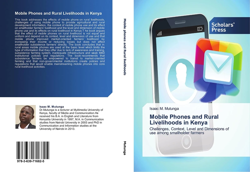 Mobile Phones and Rural Livelihoods in Kenya: Challenges, Context, Level and Dimensions of use among smallholder farmers