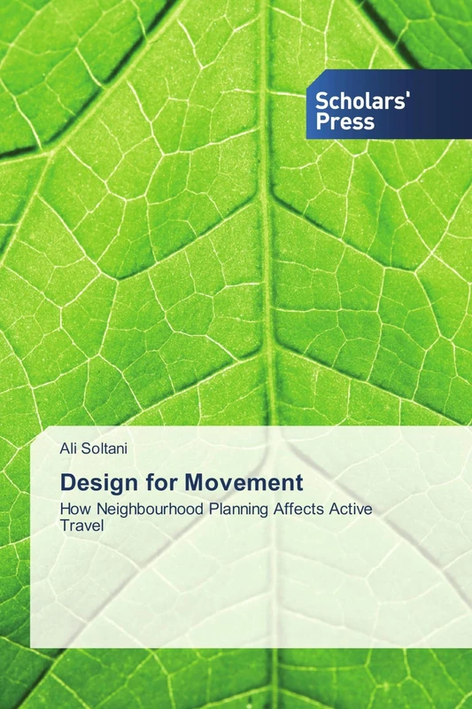 Design for Movement: How Neighbourhood Planning Affects Active Travel