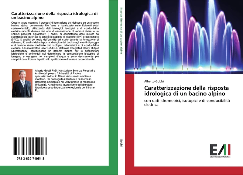 Caratterizzazione della risposta idrologica di un bacino alpino: con dati idrometrici, isotopici e di conducibilità elettrica