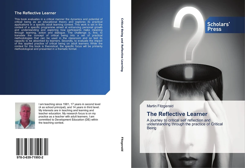The Reflective Learner: A journey to critical self reflection and understanding through the practice of Critical Being