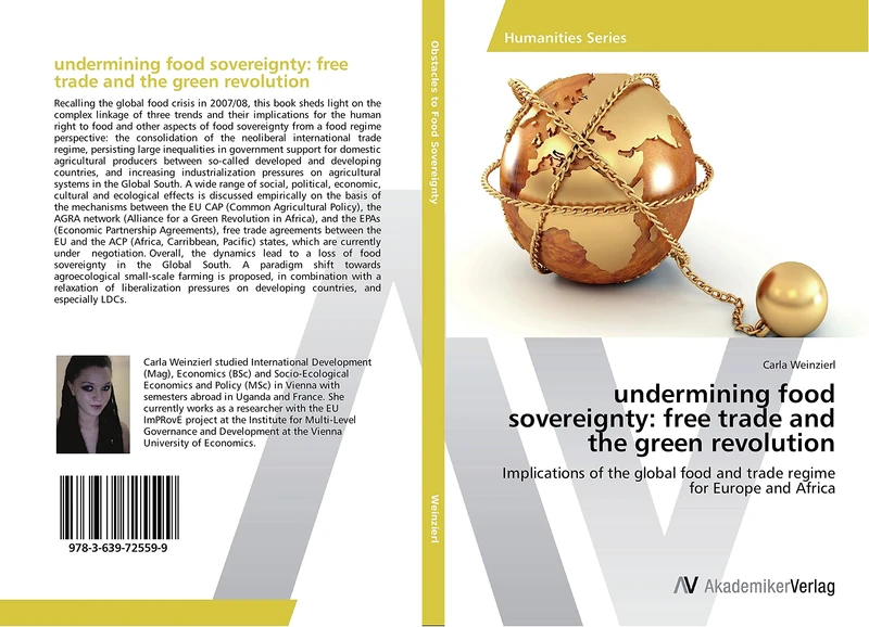 undermining food sovereignty: free trade and the green revolution: Implications of the global food and trade regime for Europe and Africa