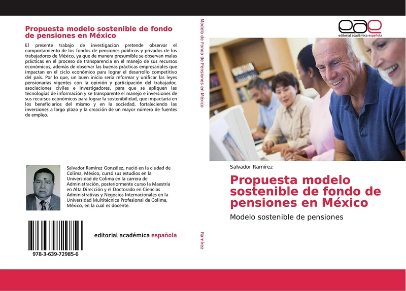 Propuesta modelo sostenible de fondo de pensiones en México: Modelo sostenible de pensiones