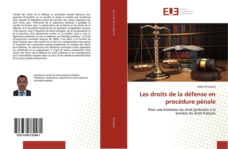 Les droits de la défense en procédure pénale: Pour une évolution du droit jordanien à la lumière du droit français
