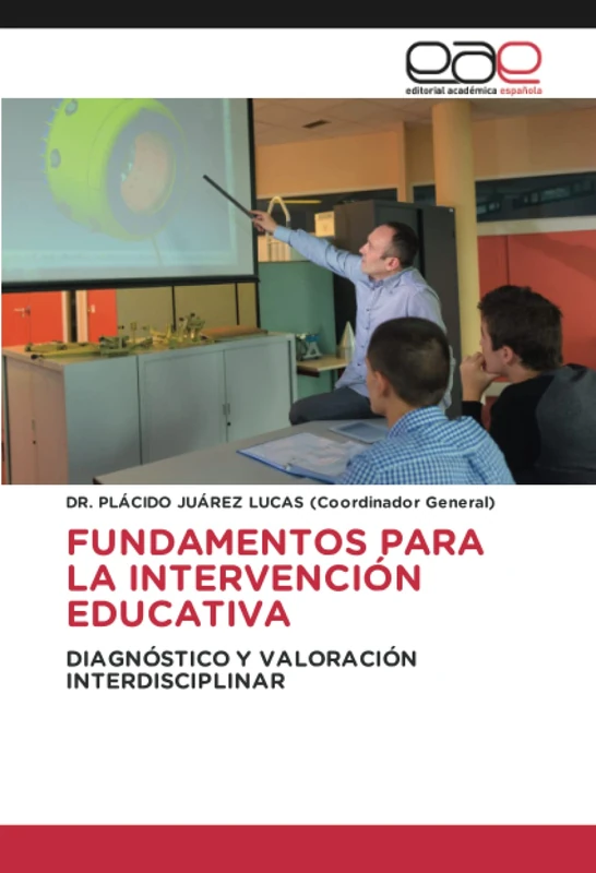 FUNDAMENTOS PARA LA INTERVENCIÓN EDUCATIVA: DIAGNÓSTICO Y VALORACIÓN INTERDISCIPLINAR - Image 1