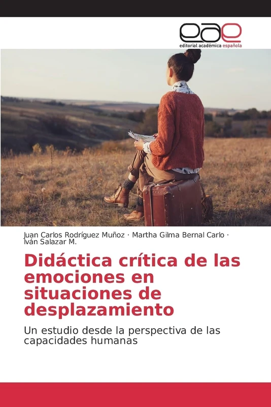 Didáctica crítica de las emociones en situaciones de desplazamiento: Un estudio desde la perspectiva de las capacidades humanas