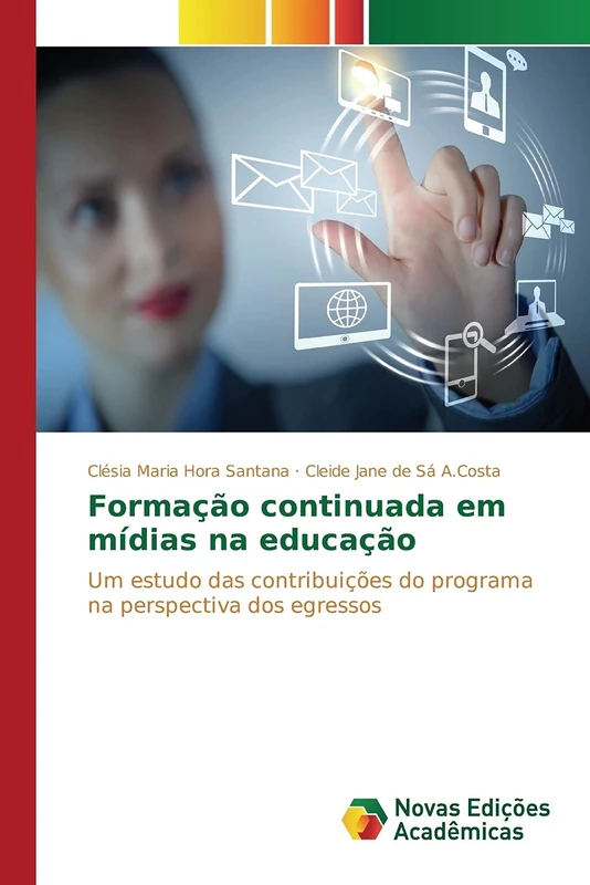 Formação continuada em mídias na educação: Um estudo das contribuições do programa na perspectiva dos egressos