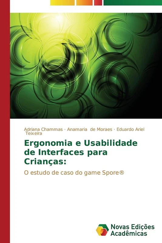 Ergonomia e Usabilidade de Interfaces para Crianças:: O estudo de caso do game Spore®