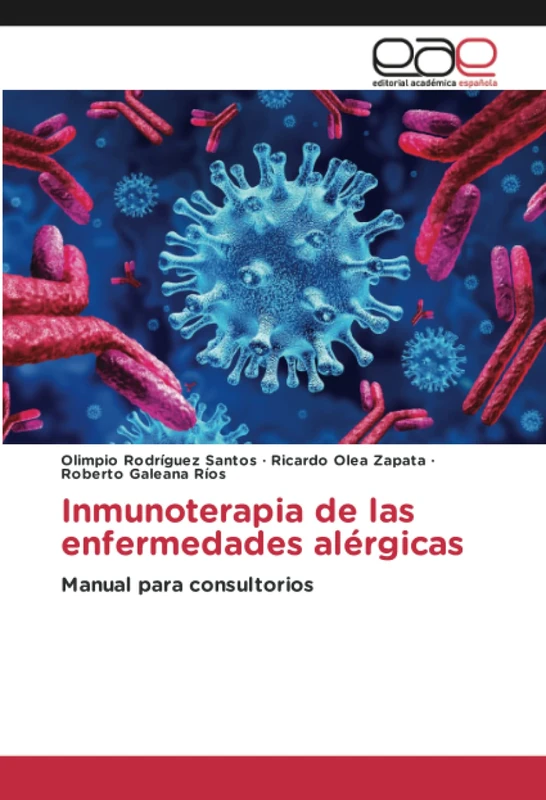Inmunoterapia de las enfermedades alérgicas: Manual para consultorios