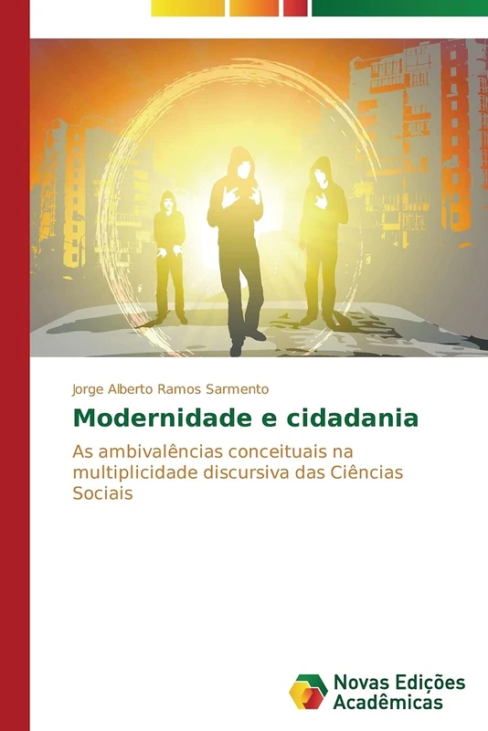 Modernidade e cidadania: As ambivalências conceituais na multiplicidade discursiva das Ciências Sociais