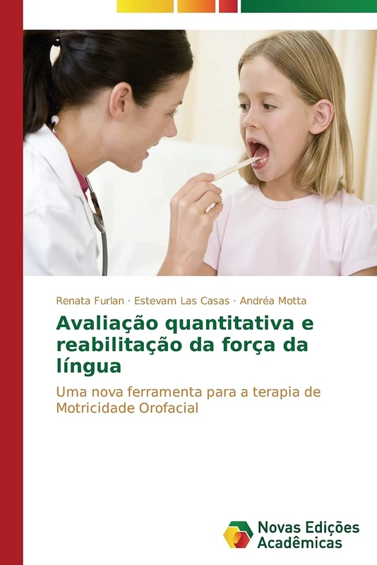 Avaliação quantitativa e reabilitação da força da língua: Uma nova ferramenta para a terapia de Motricidade Orofacial - Image 1