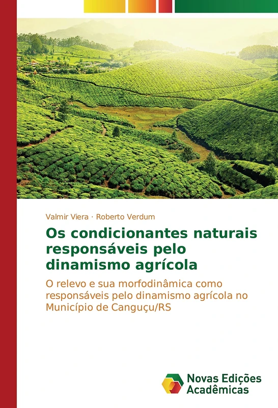 Os condicionantes naturais responsáveis pelo dinamismo agrícola: O relevo e sua morfodinâmica como responsáveis pelo dinamismo agrícola no Município de Canguçu/RS - Image 1