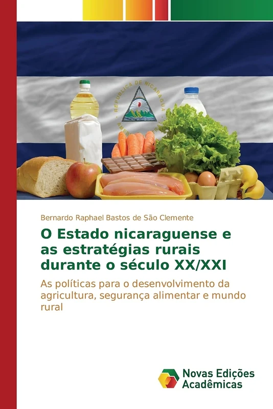 O Estado nicaraguense e as estratégias rurais durante o século XX/XXI: As políticas para o desenvolvimento da agricultura, segurança alimentar e mundo rural - Image 1