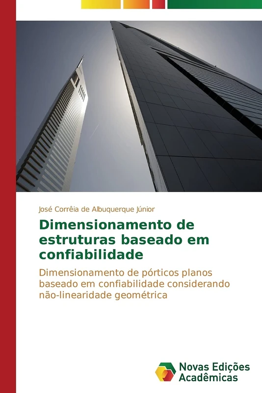 Dimensionamento de estruturas baseado em confiabilidade: Dimensionamento de pórticos planos baseado em confiabilidade considerando não-linearidade geométrica - Image 1