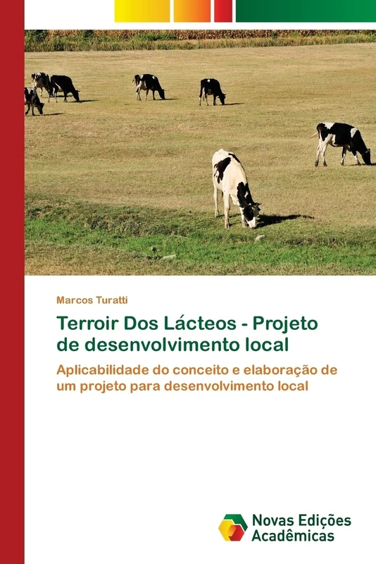 Terroir Dos Lácteos - Projeto de desenvolvimento local: Aplicabilidade do conceito e elaboração de um projeto para desenvolvimento local - Image 1