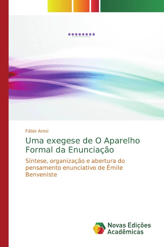 Uma exegese de O Aparelho Formal da Enunciação: Síntese, organização e abertura do pensamento enunciativo de Émile Benveniste - Image 1