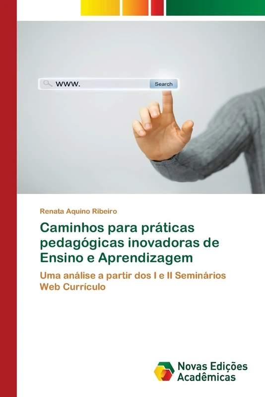Caminhos para práticas pedagógicas inovadoras de Ensino e Aprendizagem: Uma análise a partir dos I e II Seminários Web Currículo